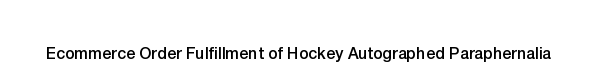 Hockey Autographed Paraphernalia Product fulfillment